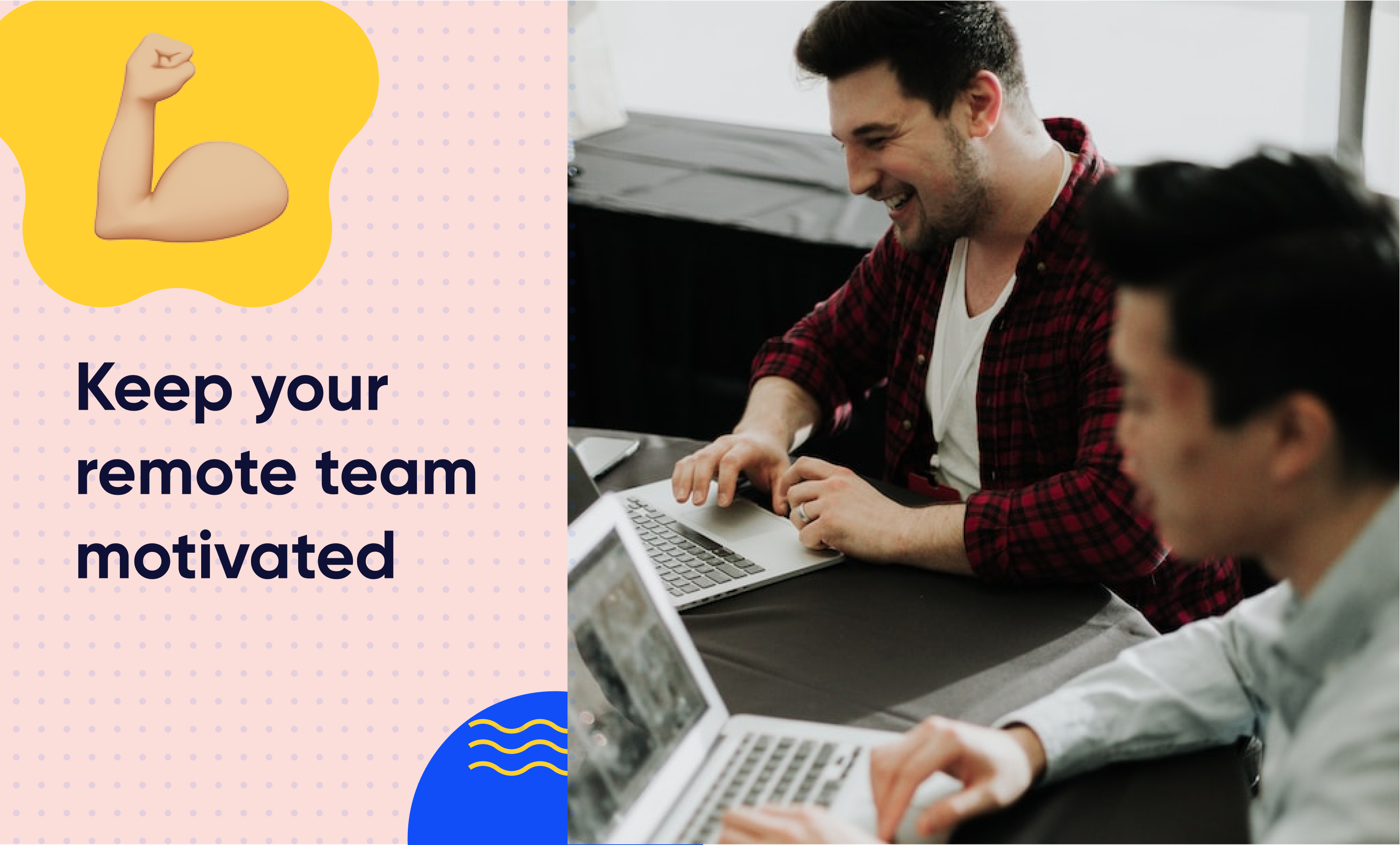 How to Keep Staff Accountable and Motivated when they are Working Remotely